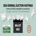 2024 General Election Hustings at Love’s Farm House 